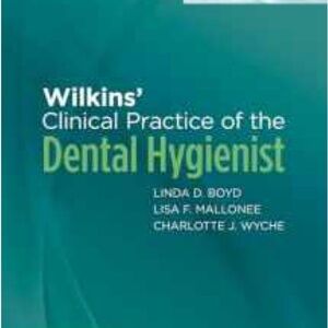Wilkins' Clinical Practice of the Dental Hygienist Book and workbook